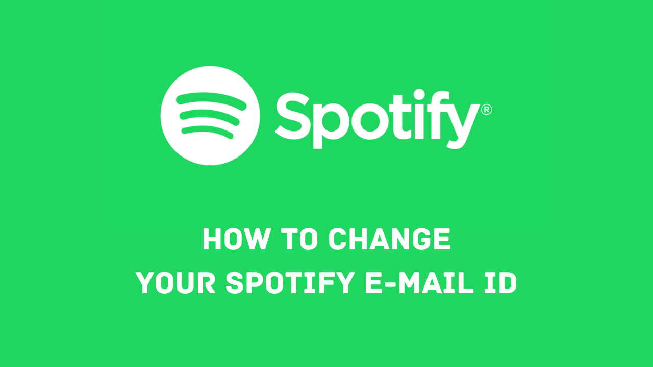 How To Change Your Spotify Account Email?