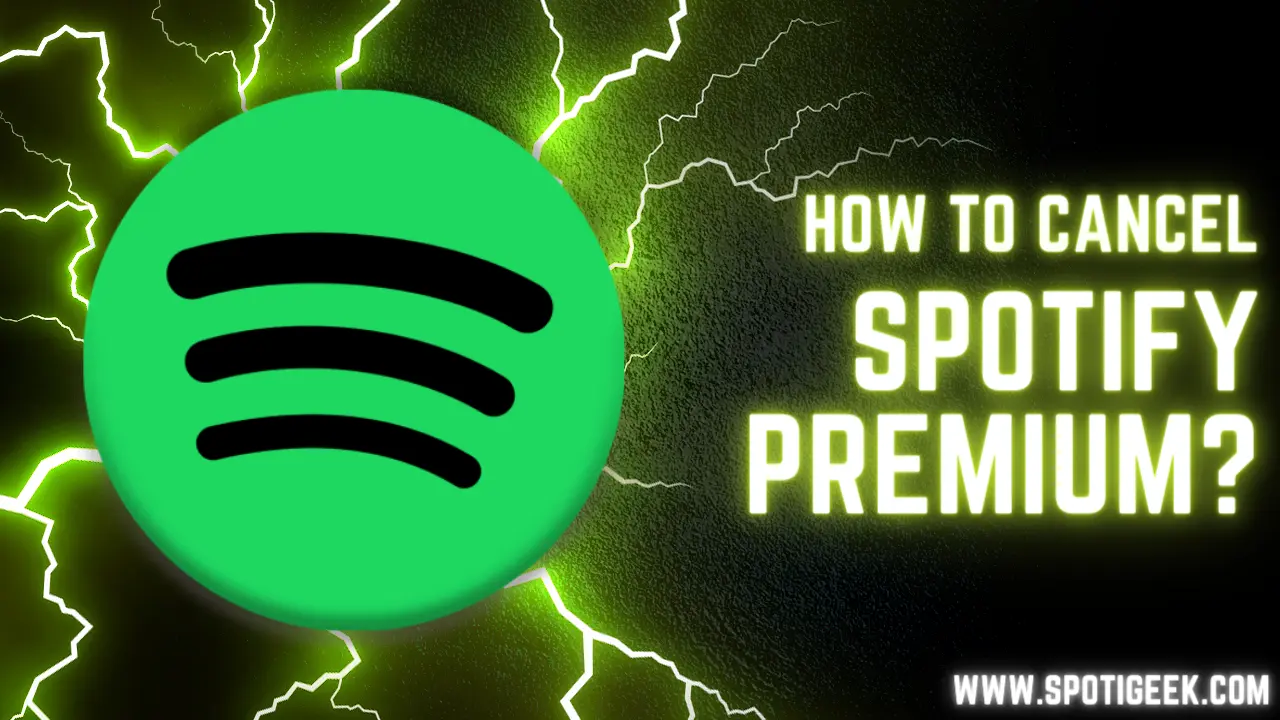 [SPOTIFY] How to Cancel Spotify Premium: A Step-by-Step Guide