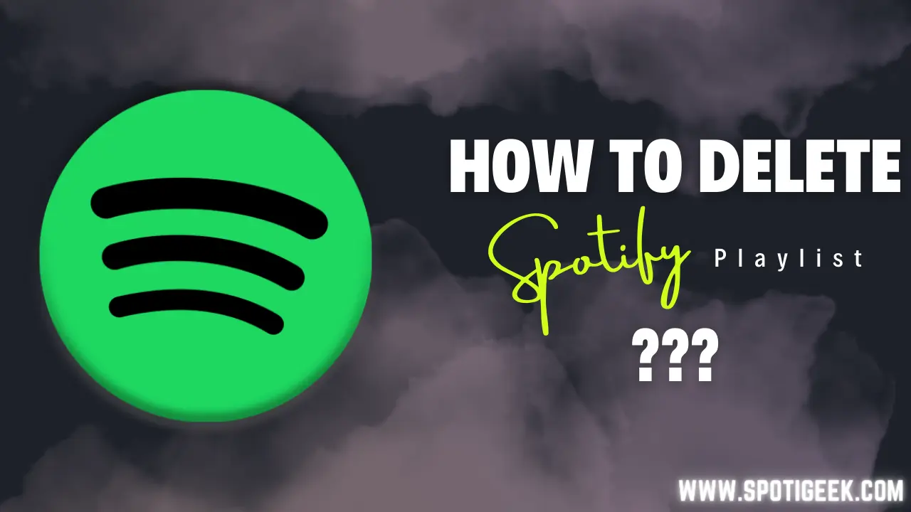 [SPOTIFY] How to delete a playlist on Spotify