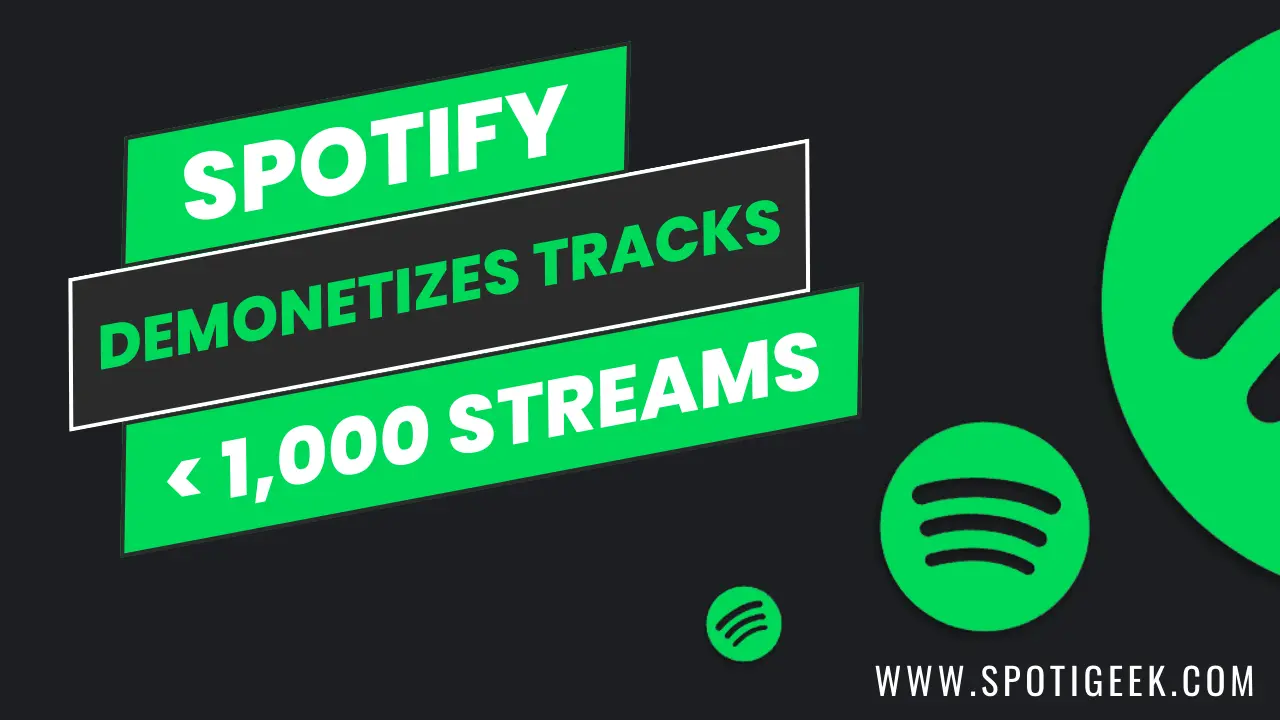 [SPOTIFY] Spotify Demonetizes Tracks with Fewer than 1,000 Streams